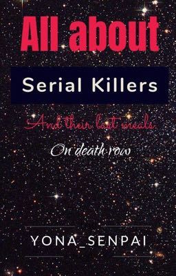 All about Serial Killers~