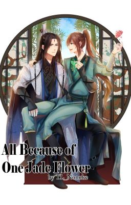 All Because of One Jade Flower - Short Stories