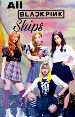 All Blackpink Ships