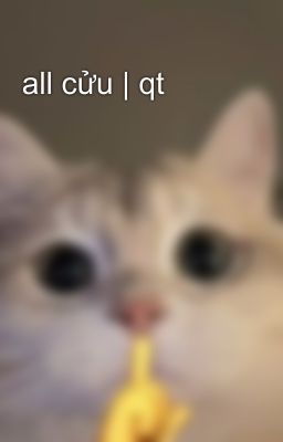 all cửu | qt
