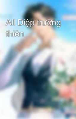 All Diệp trường thiên