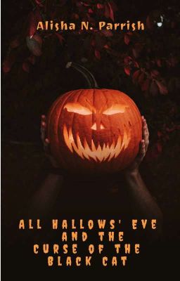 All Hallows' Eve and the Curse of the Black Cat