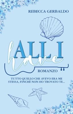 All I Have (CARTACEO DISPONIBILE SU AMAZON)