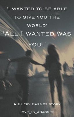 All I wanted was you | Bucky Barnes