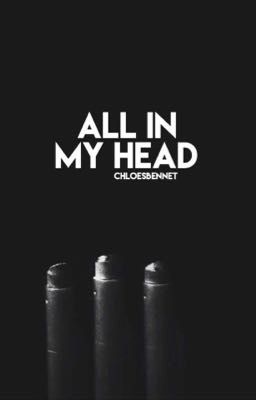 all in my head • poems and other