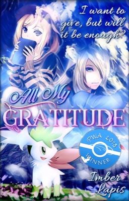 All My Gratitude [Pokémon Short Story]