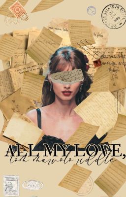 All My Love | Tom Riddle