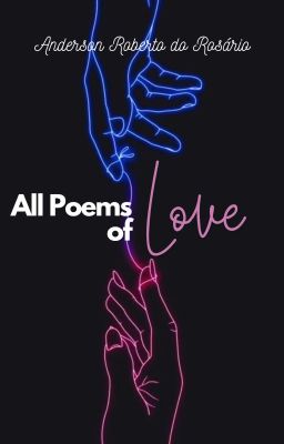 ALL POEMS OF LOVE