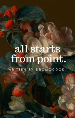 All Starts From Point  [Заморожено]