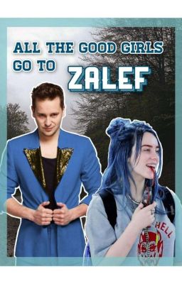 All The Good Girls Go To Zalef