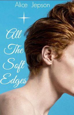 All The Soft Edges (Cashby Fanfiction)