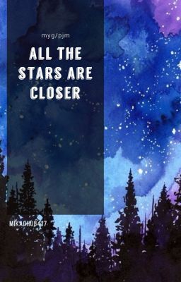 all the stars are closer