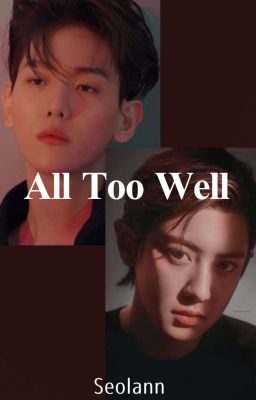 All too well [ChanBaek] ✔️