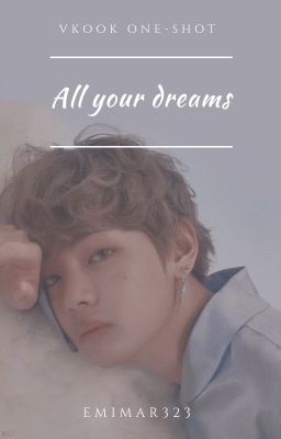 All your dreams ⋄ vkook ✓