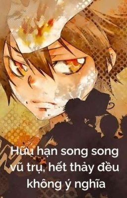 【All27/Xem ảnh thể】Hữu hạn song song vũ trụ, hết thảy đều không ý nghĩa