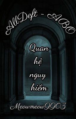 [AllDeft] Quan hệ nguy hiểm