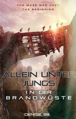 Allein unter Jungs - In der Brandwüste