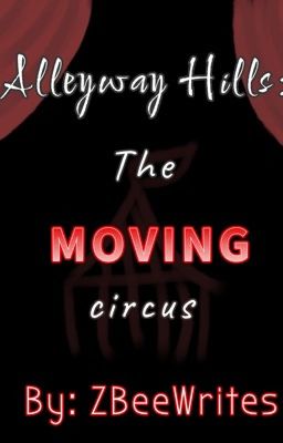 Alleyway Hills: The Moving Circus