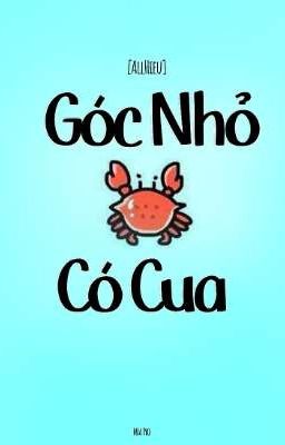 [AllHieu] Góc nhỏ có Cua 