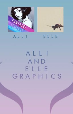 Alli and Elle Graphics (Closed)