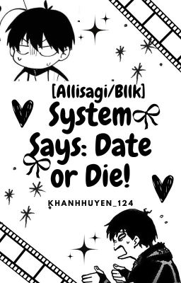 [Allisagi/BllK] System says: Date or Die!