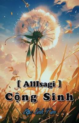 [ AllIsagi ] Cộng Sinh