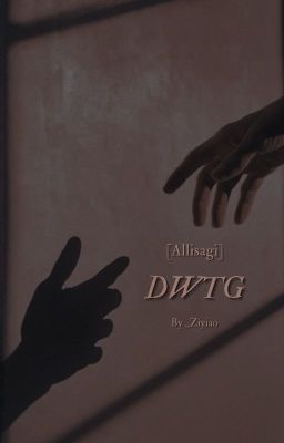 [Allisagi] - DWTG