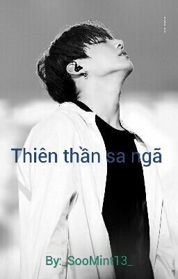 [Allkook]Thiên thần sa ngã