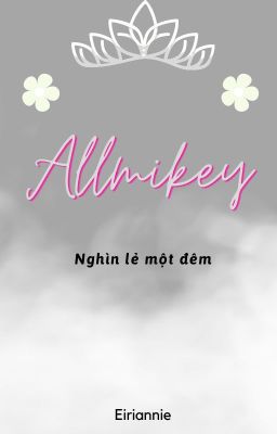 AllMikey | Nghìn lẻ một đêm-