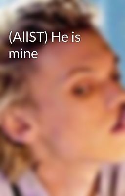 (AllST) He is mine