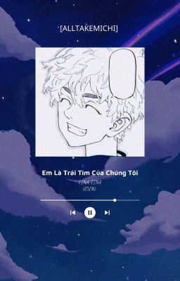 [AllTake] Em Là Trái Tim Của Chúng Tôi