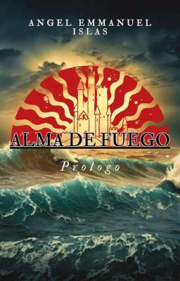 Alma De Fuego: Prologo.