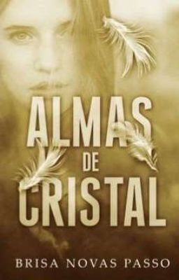 Almas de cristal [#4 PRECUELA ORÍGENES CRISTAL]