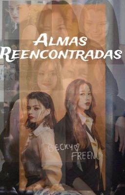 Almas Reencontradas - Freenbecky