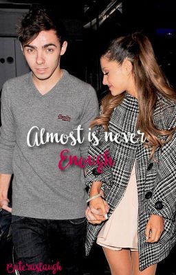 Almost is Never Enough (Ariana Grande and Nathan Sykes)