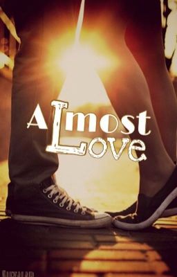 Almost Love [l.h.]