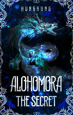 Alohomora : The Secret (End)