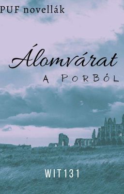 Álomvárat a porból (PUF)