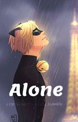 Alone: a Chat Noir Fanfiction