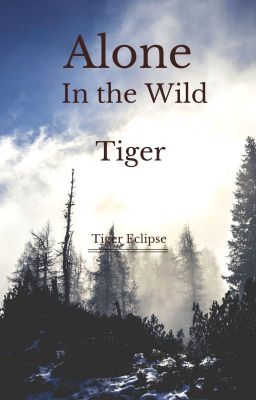 Alone in the Wild: Tiger