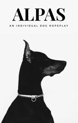 Alpas || Individual Dog Roleplay || 3.0