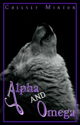 Alpha and Omega