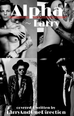 Alpha || Larry Stylinson