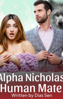 Alpha Nicholas' Human Mate