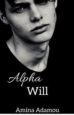 Alpha Will