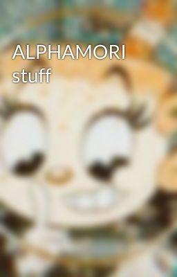 ALPHAMORI stuff