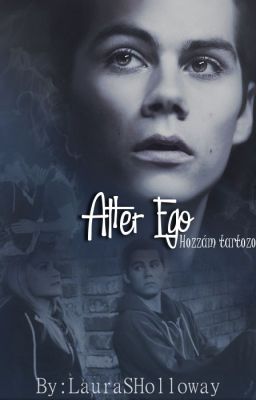 Alter Ego - Hozzám tartozol [Stiles Stilinski FF]