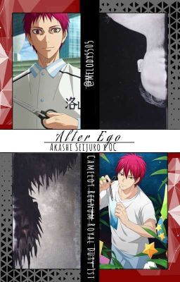 『ALTER EGO』❅ S. Akashi x OC! F.Miyuki ❅