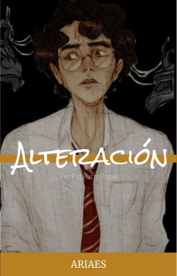 Alteración| FanFic