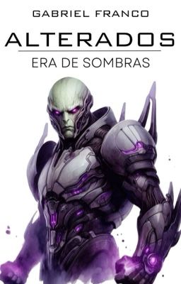 ALTERADOS: Era de Sombras